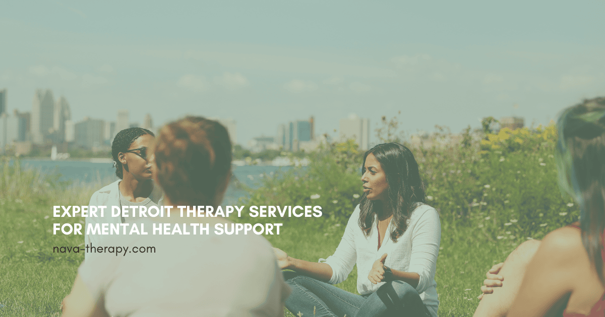 Exploring Expert Detroit Therapy Services for Mental Health Support